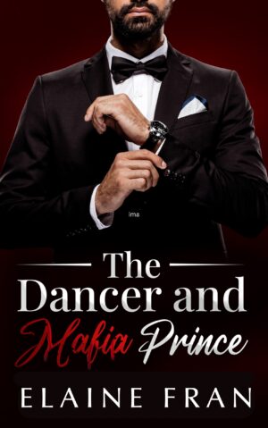 The Dancer & The Mafia Prince